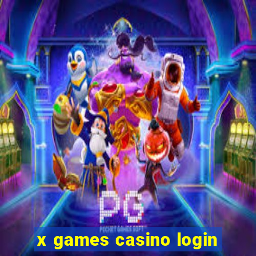 x games casino login